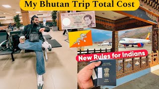 Bhutan Trip pe total Kitna Kharch hua  Bohot Mehnga ho Gaya hai Bhutan for Indians 😨 [upl. by Barren]