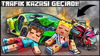 EFEKAN VE ALPEREN TRAFİK KAZASI GEÇİRDİ ÖLDÜLER 😢 Minecraft [upl. by Llenyar]