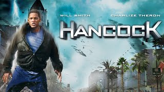 Hancock 2008 Movie  Will Smith Charlize Theron Jason Bateman Eddie Marsan  Review and Facts [upl. by Ardnazxela]