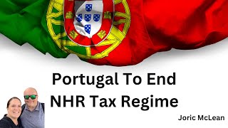 Portugal Prime Minister States NHR Tax Regime Will End [upl. by Ennaeirb]