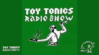 TOY TONICS Radio Show 11 👉 Paris Pt2 [upl. by Kcirddahc]