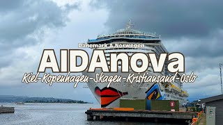 AIDA NOVA Dänemark amp Norwegen KielKopenhagenSkagenKristiansandOslo mit AIDAnova [upl. by Ianej]