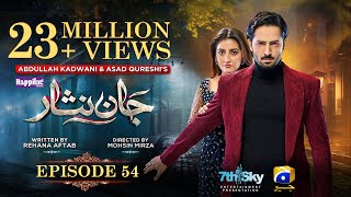 Jaan Nisar Ep 54  Eng Sub  Digitally Presented by Happilac Paints  20th Sep 2024  Har Pal Geo [upl. by Eedahs]