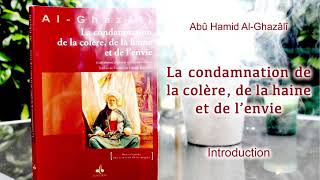 La condamnation de la Colere ┇ Abû Hamid Al Ghazali  Introduction [upl. by Enerak819]