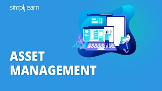 Asset Management Explained  What Is Asset Management  Careers In Asset Management  Simplilearn [upl. by Sela]