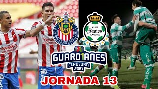 Previa Chivas vs Santos Jornada 13 Liga mx Guardianes 2021 [upl. by Yawnoc]