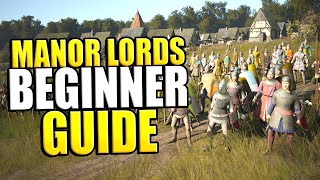 Manor Lords Beginners Guide  How To Play Manor Lords The RIGHT Way [upl. by Nodab962]