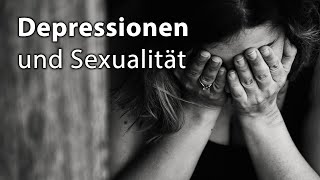 Depressionen und Sexualität [upl. by Mayeda]