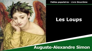 Les Loups  Fables populaires  AugusteAlexandre Simon [upl. by Prudi]