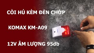 Còi hú kèm đèn chớp 12v Komax KMA09 âm lượng lớn 95dB [upl. by Ajnin626]