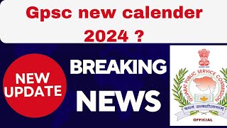 GPSC new calendar 2024  gpsc exam 2024 new calendar update  gpsc new Bharti update gpsc [upl. by Ennayram]