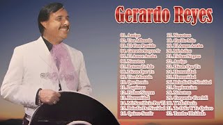 Gerardo Reyes  Las 20 Principales de Gerardo Reyes Álbum completo [upl. by Nettle458]