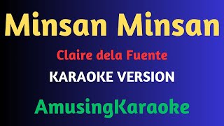 Minsan Minsan KARAOKE  Claire Dela Fuente [upl. by Hum]