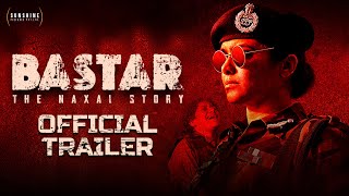 Bastar Official Trailer  Adah Sharma  Indira Tiwari  Vipul Amrutlal Shah  Sudipto Sen  15th Mar [upl. by Eecart768]