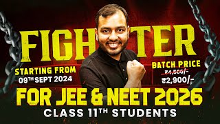 Class 11 Comeback FIGHTER Batch  IIT amp NEET on PW APP  Rs 2900 [upl. by Leumas]