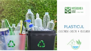 Colectarea CORECTĂ și Reciclarea PLASTICULUI  Misiunea ECO [upl. by Boelter888]