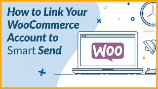 Parcel2Go  Smart Send  How to Link your WooCommerce Account [upl. by Nilok171]