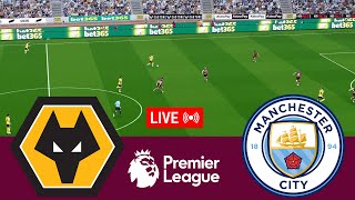 LIVE Wolves vs Manchester City Premier League 2425 Full Match  Video Game Simulation [upl. by Anilos]