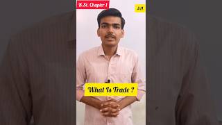 Trade  Class 11 Business Studies Chapter 1  shorts youtubeshorts businessstudies class11 [upl. by Shiri]