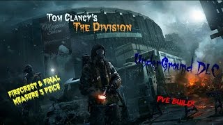 The Division 13 DLC Underground PvE Build PS4 [upl. by Giffy990]