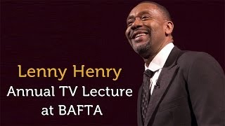 Lenny Henry Delivers the 2014 BAFTA Television Lecture [upl. by Ube]