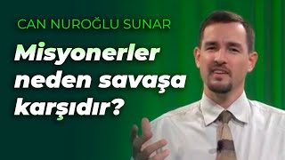 Misyonerler Neden Savaşa Karşıdır Hey Gavur Anlatsana  2Bölüm [upl. by Ardnu455]