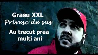 Grasu XXL  Privesc de sus feat Roxana [upl. by Notgnirra]