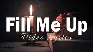 Fill Me Up Lyric Video  Tasha Cobbs Leonard [upl. by Garey152]