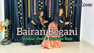 Bairan Begani  Uchana Amit  Manisha Rani  Renuka  Mai Hogayi Bairan Ek Begani  Dance Cover [upl. by Nhguaval417]