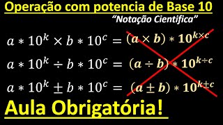 OPERAÇÕES COM POTÊNCIAS DE BASE 10 Notação Cientifica [upl. by Diandra]