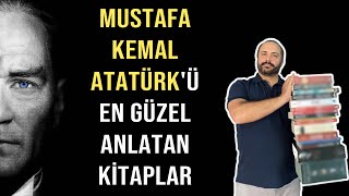 ATATÜRKÜ EN İYİ ANLATAN KİTAPLAR [upl. by Analihp]