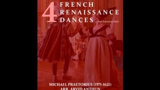 4 French Renaissance Dances  Praetorius 1612 Brass Band [upl. by Aillimat]