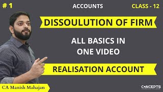 Basics of Dissolution of Partnership Firm class 12  Dissolution of Partnership  Accounts [upl. by Briscoe]