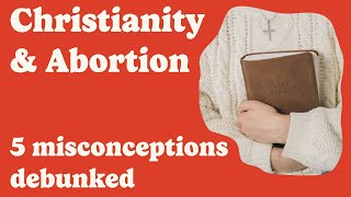 The Surprising History of Abortion and Christianity [upl. by Woodrow21]