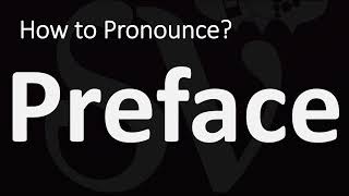 How to Pronounce Preface CORRECTLY [upl. by Avika]