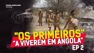 Os Primeiros habitantes a Viverem em Angola  Investigação Completa História [upl. by Fancy]