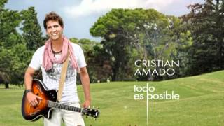 Todo es posible  Cristian Amado [upl. by Anitak]