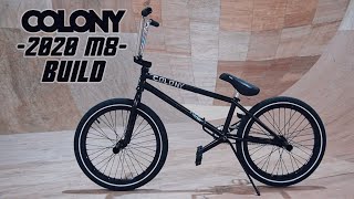 MY 2020 COLONY M8 BMX BUILD [upl. by Ayat275]