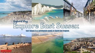 Travel amp Explore East Sussex I England I 4K with Information I Relax I Calm Music I Travel with FSV [upl. by Tempa]