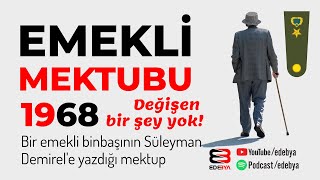 Emekli Maaşı Yetmeyen Binbaşı 1968 Demirele Mektup [upl. by Biamonte]