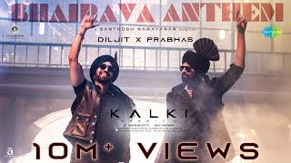 Bhairava Anthem  Kalki 2898 AD  Diljit Dosanjh  Prabhas  Santhosh Narayanan Vijaynarain Kumaar [upl. by Hube]