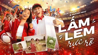 LẤM LEM RỰC RỠ  Trúc Nhân x Huỳnh Như  Official MV [upl. by Arvy217]