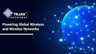 Tejas Networks Powering Global Wireless and Wireline Networks [upl. by Lisab]