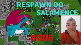 RESPAWN DO SALAMENCE  SAGA EP006   OTPOKEMON [upl. by Ardua]