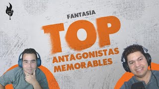 TOP 5 Antagonistas TEMIBLES que DEBES Conocer  Fantasía [upl. by Eloc]