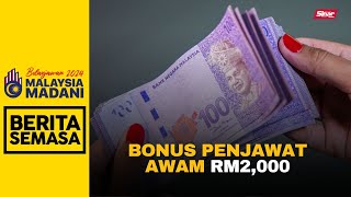 Bonus RM2000 untuk penjawat awam Gred 56 dan ke bawah [upl. by Anaiq]