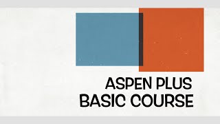 Lecture 09 Environments amp Physical Properties Aspen Plus  Basic Modeling [upl. by Rolph]