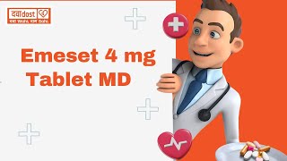 Emeset 4 mg Tablet MD [upl. by Aener]