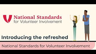 The Refreshed National Standards for Volunteer Involvement [upl. by Nehte]