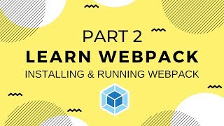 2 Apa Itu Webpack  Belajar Webpack [upl. by Tayler482]